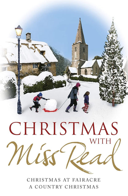 Christmas with Miss Read: Christmas at Fairacre, a Country Christmas